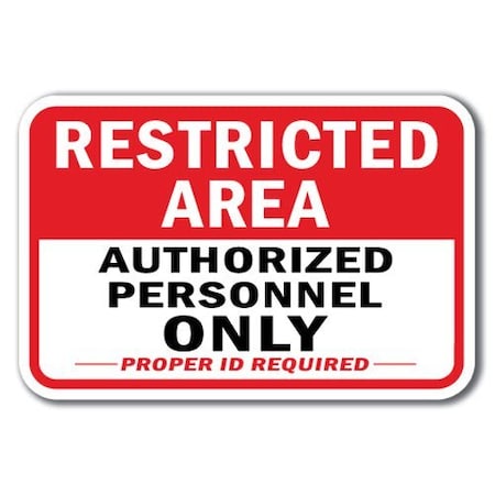 Signmission Safety Sign, 12 in Height, Aluminum, Restricted Area - ID R A-1218 Restricted Area - ID R